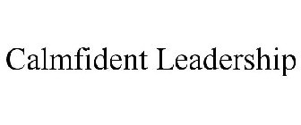 CALMFIDENT LEADERSHIP