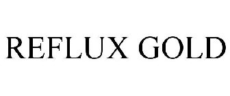 REFLUX GOLD