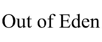 OUT OF EDEN