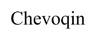 CHEVOQIN