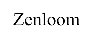 ZENLOOM