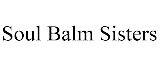 SOUL BALM SISTERS