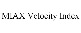 MIAX VELOCITY INDEX