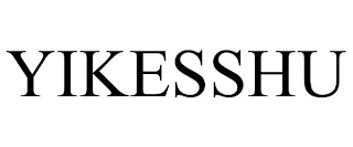 YIKESSHU