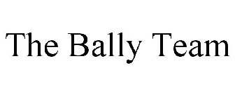 THE BALLY TEAM