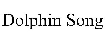 DOLPHIN SONG