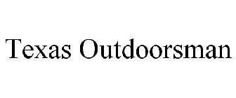TEXAS OUTDOORSMAN