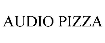 AUDIO PIZZA