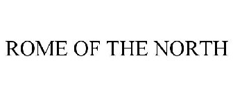 ROME OF THE NORTH