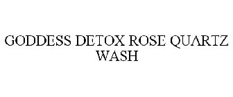 GODDESS DETOX ROSE QUARTZ WASH