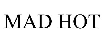 MAD HOT