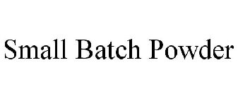 SMALL BATCH POWDER