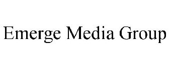 EMERGE MEDIA GROUP