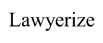LAWYERIZE