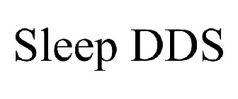 SLEEP DDS