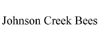 JOHNSON CREEK BEES