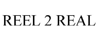 REEL 2 REAL