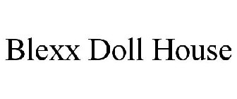 BLEXX DOLL HOUSE