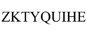 ZKTYQUIHE