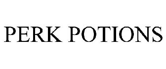 PERK POTIONS