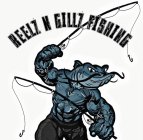 REELZ N GILLZ FISHING