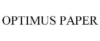 OPTIMUS PAPER