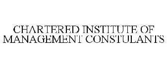 CHARTERED INSTITUTE OF MANAGEMENT CONSULTANTS