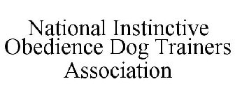 NATIONAL INSTINCTIVE OBEDIENCE DOG TRAINERS ASSOCIATION