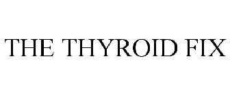 THE THYROID FIX