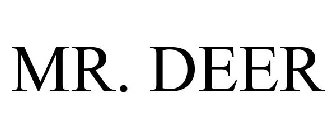 MR. DEER