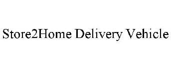 STORE2HOME DELIVERY VEHICLE