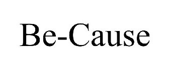 BE-CAUSE