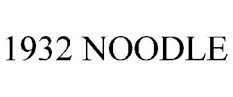 1932 NOODLE
