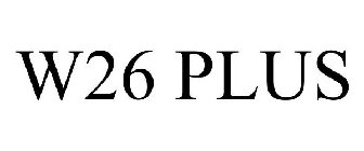 W26 PLUS