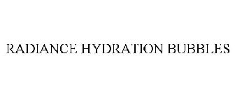 RADIANCE HYDRATION BUBBLES