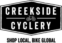 CREEKSIDE CYCLERY SHOP LOCAL, BIKE GLOBAL