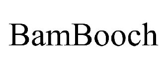 BAMBOOCH