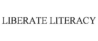 LIBERATE LITERACY