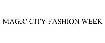 MAGIC CITY FASHION WEEK