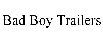 BAD BOY TRAILERS