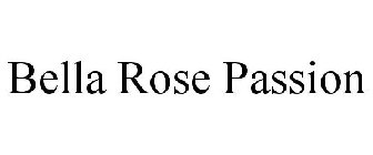 BELLA ROSE PASSION