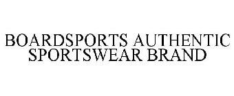 BOARDSPORTS AUTHENTIC SPORTSWEAR BRAND