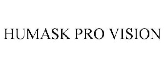 HUMASK PRO VISION