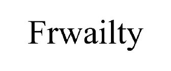 FRWAILTY