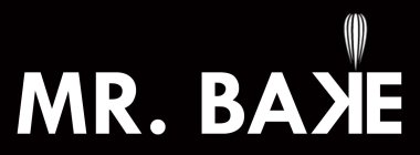 MR. BAKE