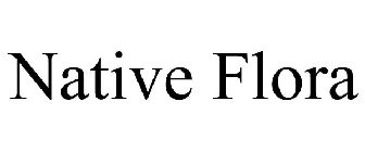 NATIVE FLORA