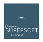 ORIGINAL SUPERSOFT BY: BRUNO