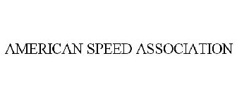 AMERICAN SPEED ASSOCIATION