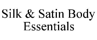 SILK SATIN BODY ESSENTIALS