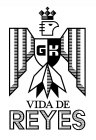 G K VIDA DE REYES